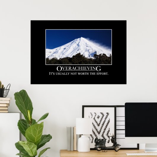 成功し過ぎることは通常、努力の価値がない[XL] ポスター (ホームオフィス)