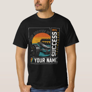 成功するまで諦めない Tシャツ