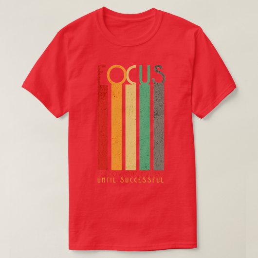 成功す後を追るまで1つのコースに集中する Tシャツ (デザイン正面)
