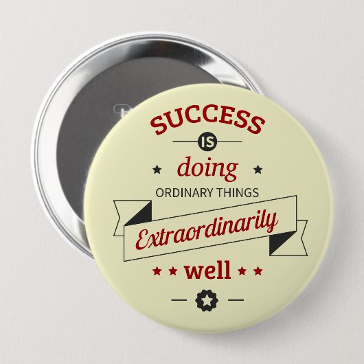 成功は並外れて上手くやることだ 缶バッジ (正面&裏面)