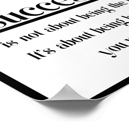 成功は人になることではない最高のの。もう終わりだ ポスター (角)