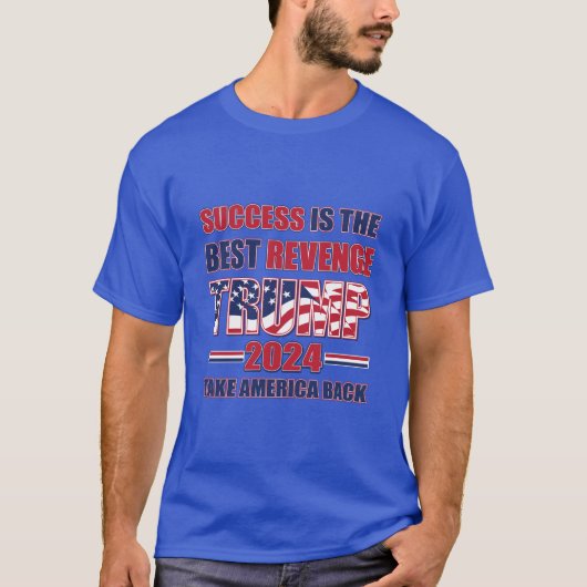 成功は復讐最高のだ Tシャツ (正面)