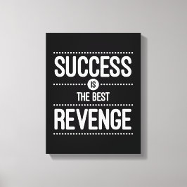 成功は復讐最高のの引用文 キャンバスプリント