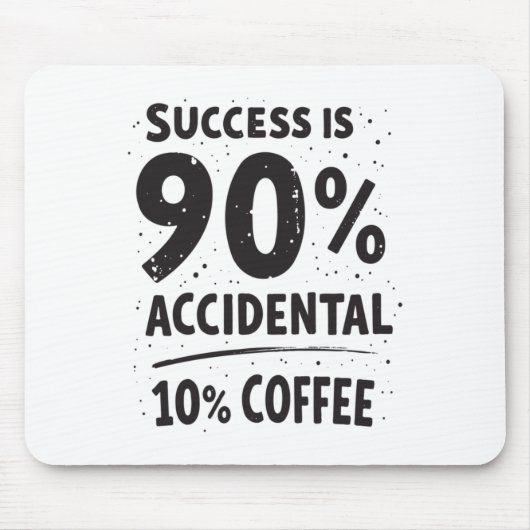 成功は90%偶然の10%のコーヒー。燃料 マウスパッド (正面)