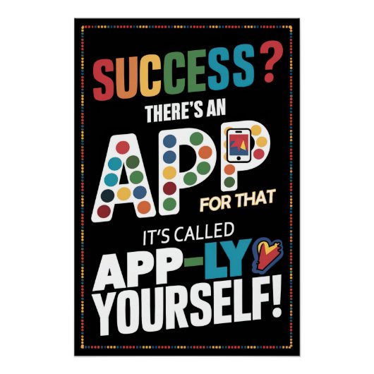 成功?そのアプリがある – 自分で適用 ポスター (正面)