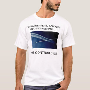 成層圏のエーロゾルGEOENGINEERING ....... Tシャツ