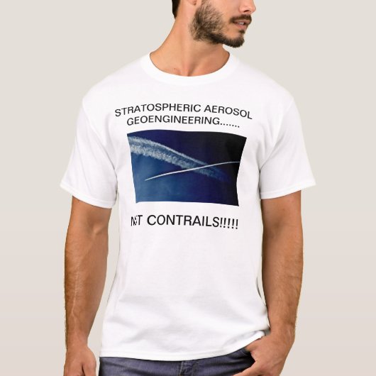 成層圏のエーロゾルGEOENGINEERING ....... Tシャツ (正面)