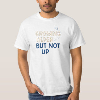 成長おもしろいする古い誕生日 Tシャツ