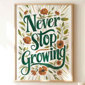 成長しストップない:フローラ感動的アート ポスター