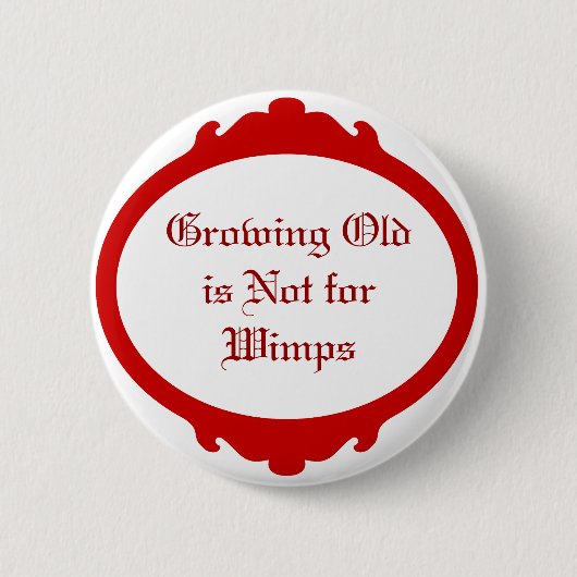 成長する古い弱虫のためではないです 缶バッジ (正面)