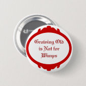 成長する古い弱虫のためではないです 缶バッジ (正面&裏面)