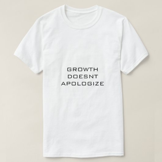 成長は謝らない 白 Tシャツ (デザイン正面)