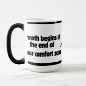 成長は、あなたの心地よいゾーンの終わりに始まる。 モーフィングマグカップ (左)