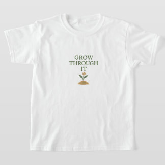 成長を乗り越えて Tシャツ
