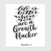 成長ハッカーなら人生はもっといい シール (シート)