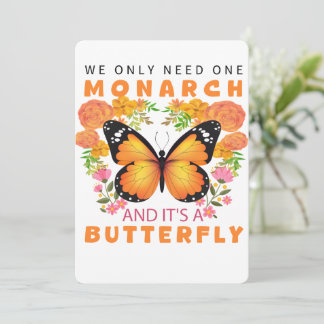 我々おもしろいは必要なのは一つの（昆虫）オオカバマダラ、モナークであり、それはバターフル 招待状