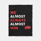 我々おもしろいは、ほぼ常にフットボールを勝ち取る フリースブランケット (正面)