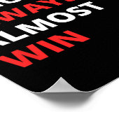 我々おもしろいは、ほぼ常にフットボールを勝ち取る ポスター (角)