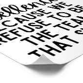 我々がチームになることを拒否するため優秀 ポスター (角)