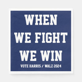 我々が戦う時ハリス・ウォルズに勝つ スタンダードランチョンナプキン