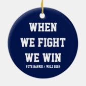 我々が戦う時ハリス・ウォルズに勝つ セラミックオーナメント (裏面)