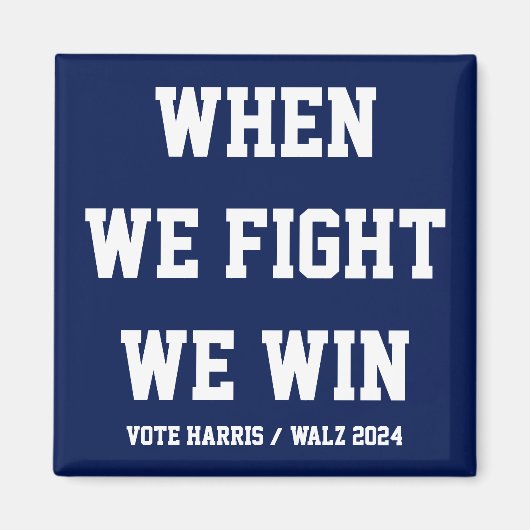 我々が戦う時ハリス・ウォルズに勝つ マグネット (正面)