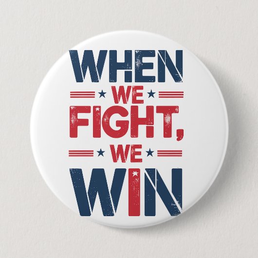 我々が戦う時、我々はラウンド・ボタンを勝つ 缶バッジ (正面)