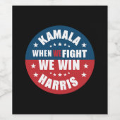 我々が戦う時、我々は2024カマラハリスUSAに勝つ ワインラベル (シングルラベル)