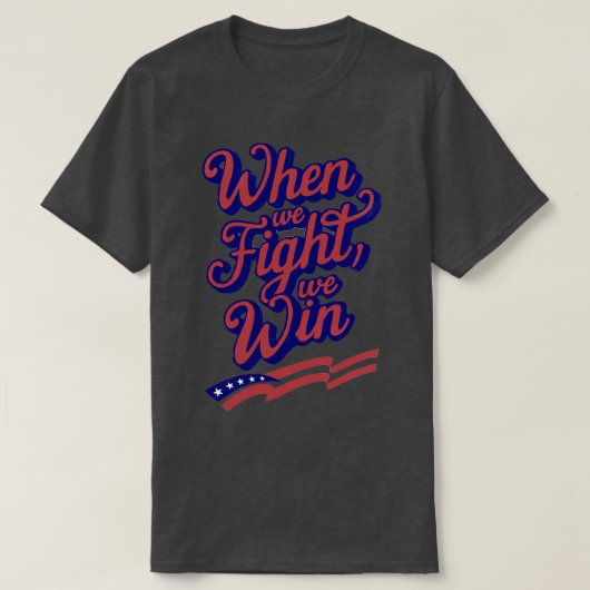我々が戦う時WIn 1 Tシャツ (デザイン正面)