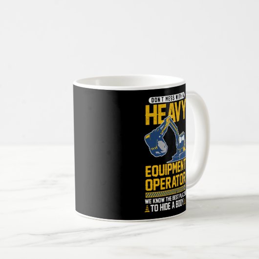 我々が知っている重い機器のオペレータと混乱してはいけない コーヒーマグカップ (正面右)