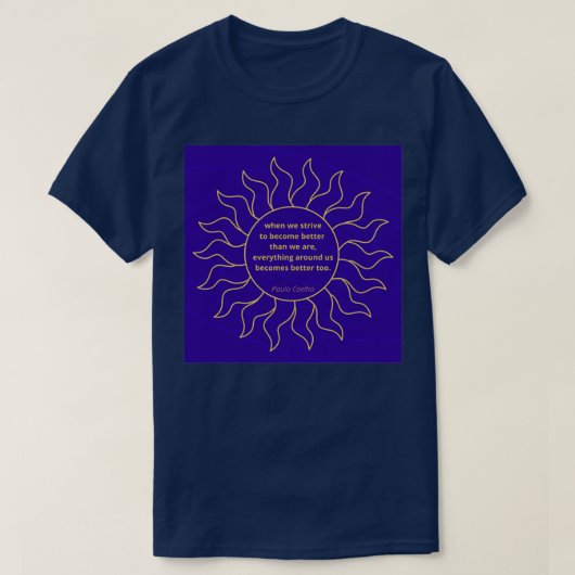 我々が良くなろうと努力するとき Tシャツ (デザイン正面)