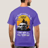 我々と一緒にキャンプす熱狂するる必要はない… Tシャツ (裏面)