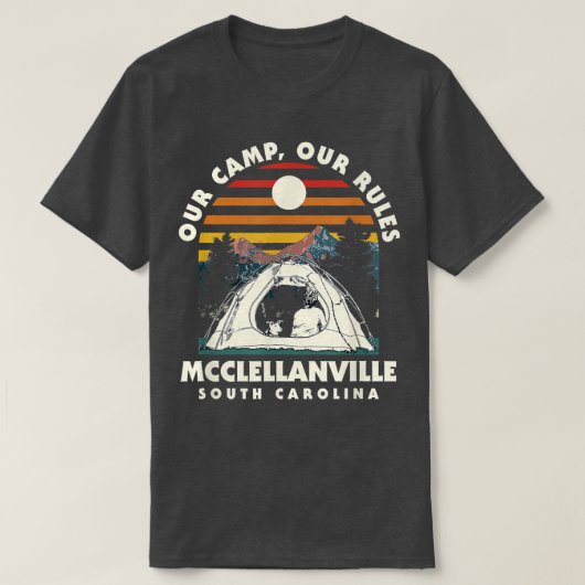 我々のキャンプ我々のルールMcclellanville Camping South Ca Tシャツ (デザイン正面)