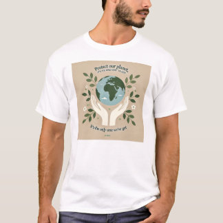 我々の保護惑星は、我々が持っている唯一の惑星だ得 Tシャツ