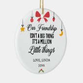 我々の友情それは100万の小さなことだ セラミックオーナメント (右)
