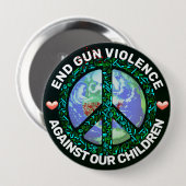 我々の子供に対する銃の暴力を終わらせなさい。カーマグネット 缶バッジ (正面&裏面)