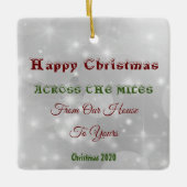 我々の家から君の家までの数マイルの間のクリスマス セラミックオーナメント (正面)