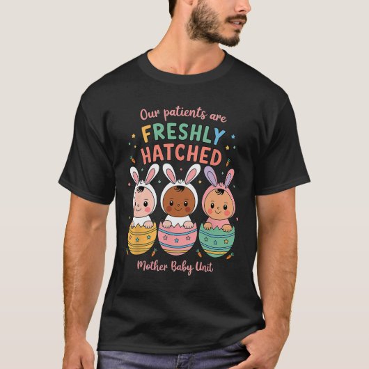 我々の患者は産まれたての母親だ Tシャツ (正面)