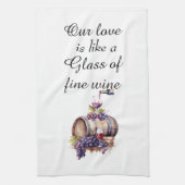 我々の愛はワインのガラスのよう素晴らしだ キッチンタオル (縦)