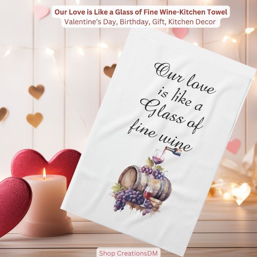 我々の愛はワインのガラスのよう素晴らしだ キッチンタオル