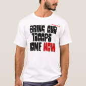 我々の軍隊を今すぐ帰還させる Tシャツ (正面)
