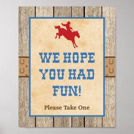 我々はあなたがおもしろいカウボーイの好意のサインを持っていたことを願う ポスター