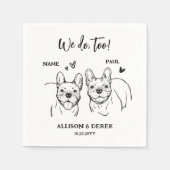 我々はあまりにも犬のフランスのブルドッグスケッチ結婚 スタンダードカクテルナプキン (正面)
