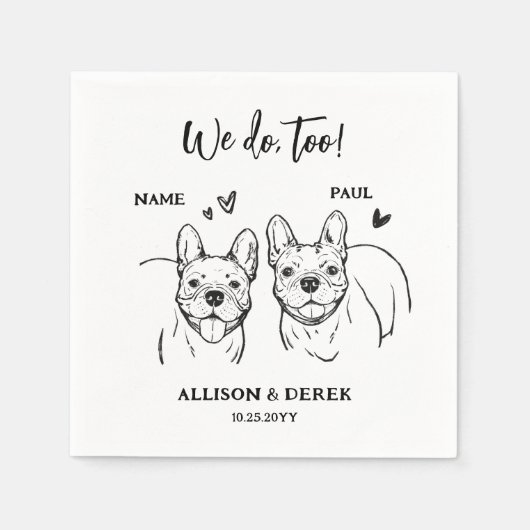 我々はあまりにも犬のフランスのブルドッグスケッチ結婚 スタンダードカクテルナプキン (正面)