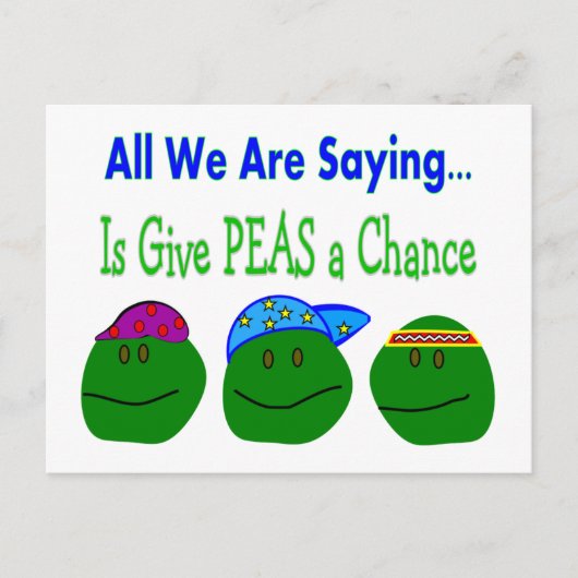 我々はことわざ与えPEASのチャンスだ ポストカード (正面)