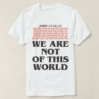 我々はこの世に属さない Tシャツ