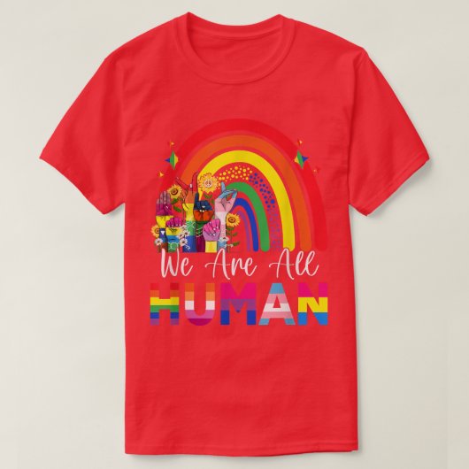 我々はすべての人間プライドアリー虹リボンLGBT Fl Tシャツ (デザイン正面)