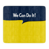 我々はそれを行うことができるロージーの見出し カッティングボード (正面)