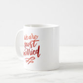 我々はたった今結婚しました コーヒーマグカップ (正面左)