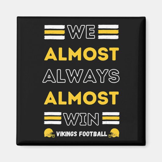 我々はほとんど常にほぼ勝つバイキングサッカー選手 マグネット (正面)